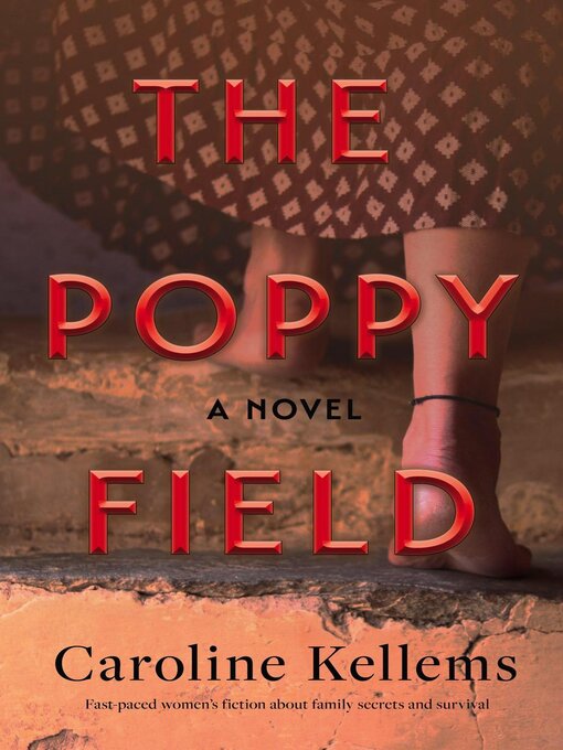 Title details for The Poppy Field by Caroline Kellems - Available
